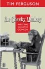 The Cheeky Monkey : Writing Narrative Comedy - Book