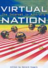 Virtual Nation : the Internet in Australia - Book