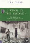 Living by the Sword? : the Ethics of Armed Intervention - Book