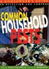 Common Household Pests : Homeowner™s Guide to Detection and Control - Book