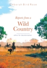 Reports from a wild country : Ethics of decolonisation - Book