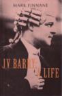 JV Barry : A Life - Book