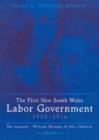 The First New South Wales Labor Government 1910-1916 : Two Memoirs - William Holman and John Osborne - Book