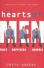 The Hearts of Men : Tales of Happiness and Despair - Book