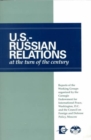 U.S.-Russian Relations at the Turn of the Century : Reports of the Working Groups organized by the Carnegie Endowment for International Peace, Washington, D.C. and the Council on Foreign and Defense P - Book