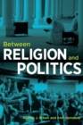 Between Religion and Politics - Book