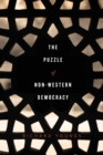 The Puzzle of Non-Western Democracy - Book