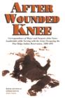 After Wounded Knee : Correspondence of Major and Surgeon John Vance Lauderdale while Serving with the Army Occupying the Pine Ridge Indian Reservation, 1890-1891 - eBook