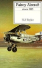 Fairey Aircraft Since 1915 - Book
