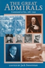 The Great Admirals : Command at Sea, 1587-1945 - Book