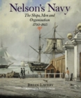 Nelson's Navy : The Ships, Men, and Organization, 1793-1815 - Book