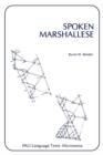 Spoken Marshallese : An Intensive Language Course with Grammatical Notes and Glossary - Book