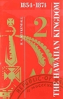 Hawaiian Kingdom v.2; 1854-74;Twenty Critical Years - Book