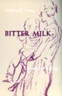 Bitter Milk : Women and Teaching - Book