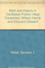 Myth & History in Caribbean Fiction - Book