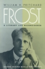 Frost : A Literary Life Reconsidered - Book