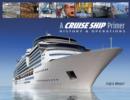 A Cruise Ship Primer : History & Operations - Book