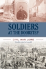 Soldiers At The Doorstep : Civil War Lore - Book