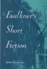 Faulkner'S Short Fiction - Book