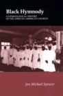 Black Hymnody : Hymnological History African-American Church - Book