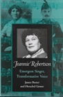Jeannie Robertson : Emergent Singer Transformative Voice - Book