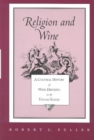 Religion And Wine : Cultural History Wine Drinking United States - Book