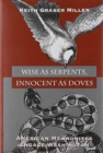 Wise As Serpents Innocent As Doves : American Mennonites Engage Washington - Book