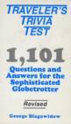 Traveller's Trivia Test : "1,101 Questions & Answers for the Sophisticated Globetrotter: Revised Edition" - Book
