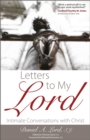 Letters to My Lord : Intimate Conversations with Christ - Book