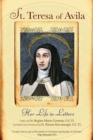 St. Teresa of Avila : Her Life in Letters - Book