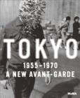 Tokyo 1955-1970 : A New Avant-Garde - Book