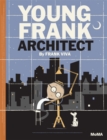 Young Frank, Architect - Book