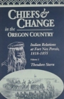 Chiefs and Change In The Oregon Country - Book