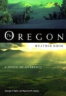 The Oregon Weather Book : A State of Extremes - Book