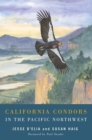California Condors in the Pacific Northwest - Book