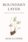 Boundary Layer : Exploring the Genius Between Worlds - Book