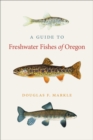 A Guide to Freshwater Fishes of Oregon - Book