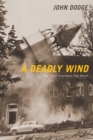 A Deadly Wind : The 1962 Columbus Day Storm - Book