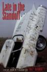 Late in the Standoff - Book