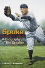 Spoke : A Biography of Tris Speaker - Book