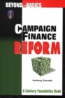Campaign Finance Reform : Beyond the Basics - Book