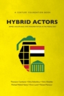 Hybrid Actors : Armed Groups and State Fragmentation in the Middle East - Book