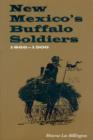 New Mexico's Buffalo Soldiers : 1866-1900 - Book