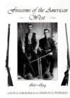 Firearms of the American West: 1866-1894: v. 2 - Book