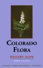 Colo Flora : West Slope 3rd Ed - Book