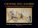 Cheyenne Dog Soldiers : A Ledgerbook History of Coups and Combat - Book