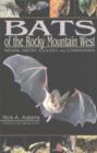 Bats of the Rocky Mountain West : Natural History, Ecology, and Conservation - Book