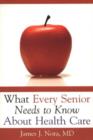 What Every Senior Needs To.. - Book