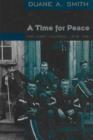 Time for Peace : Fort Lewis, Colorado, 1878-1891 - Book