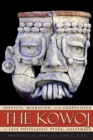 The Kowoj : Identity, Migration, and Geopolitics in Late Postclassic Peten, Guatemala - eBook